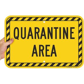 SmartSign "Quarantine Area" Sign | 12" x 18" Aluminum