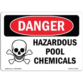 OSHA Danger Sign - Hazardous Pool Chemicals | Decal | Protect Your Business, Construction Site, Warehouse & Shop Area | Made in The USA