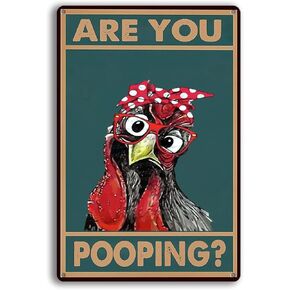 Metal Signs Bathroom Signs Chicken Are You Pooping Funny Tin Signs vintage Tin Signs Bathroom Wall Decor (8×12 inch)