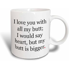 3dRose I Love You with All My Butt Mug, 11 oz, Black