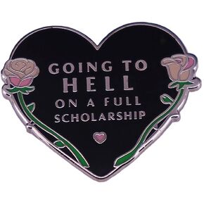 أنا ذاهب إلى الجحيم على منحة دراسية كاملة بروش الهالوين الظلام الفن شارة هدية للبنين الطلاب الرجال النساء المينا دبوس للملابس زي قبعة المدرسية DIY الديكور in Kuwait