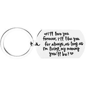 I'll Love You Forever Keychain Gifts for Mom Mother Christmas Gifts Mothers Day Gifts for Women