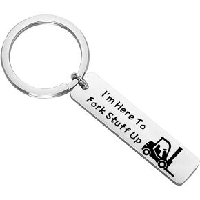 OKEYCH Forklift Driver Gift I'm Here To Fork Stuff Up Keychain Forklift Operator Jewelry Forklift Gift