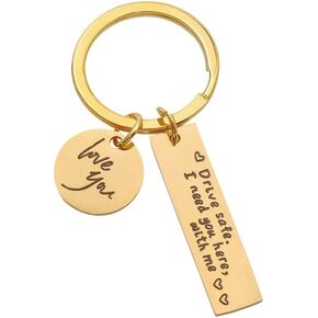 Drive Safe Keychain Drive Safe أحتاجك هنا معي، أحبك هدية تقديرية للسائق