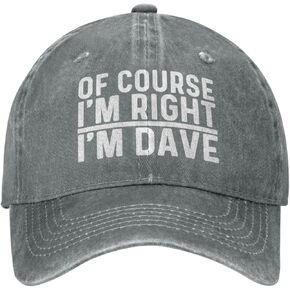 CRAZYJESUS of Course I'm Right I'm Dave Hat Men Baseball Hat Cute Hats