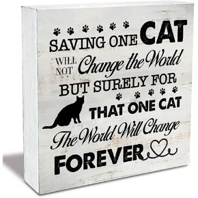 Saving One Cat Will Not Change the World Wood Box Sign Rustic Cat Wooden Box Sign Farmhouse Home Desk Shelf Decor, Cat Lover's Gift (5 X 5 Inch)