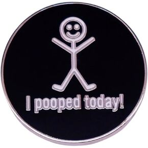 I Pooped Today! Stick Figure Toilet Training Success Regular Digestive Health Constipation Poop Feces Joke Humor Funny 1.2" Enamel Pin Badge