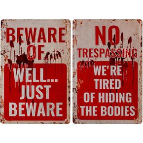 Halloween Decoration 3D Signs Retro Chic Metal Signs Vintage Bar Decor for Outdoor Yard Signs or Indoor Halloween Decor Signs - No Trespassing We're Tired of Hiding The Bodies & Beware of Well Just Beware.