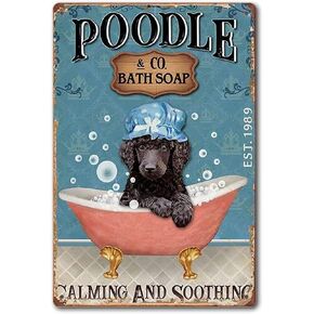 Poodle Dog Retro Metal Tin Sign Bath Soap Calming And Soothing Funny Poster Cafe Dining Room Living Room Bathroom Kitchen Home Art Wall Decor Plaque Gift