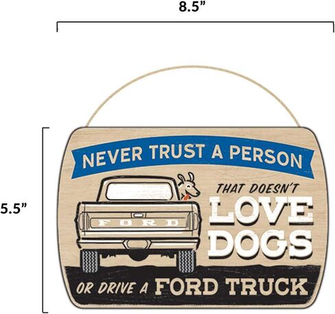 علامة تجارية مفتوحة لشاحنة Ford Truck - لا تثق أبدًا في شخص لا يحب الكلاب أو يقود شاحنة Ford - ديكور حائط مضحك لشاحنة Ford in Kuwait