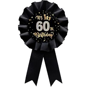 Black It's My 60th Birthday Tinplate Badge Pin, Happy 60th Birthday Man or Woman Award Ribbon Party Decorations Sign