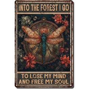 Vintage Wall Decor Funny Into The Forest I go to Lose My Mind and Free My Soul Dragonfly Tin Signs Coffee Shop Metal Painting Wall Hanging Bar Club Decor Sign 8x12 inch-Tin sign in Kuwait