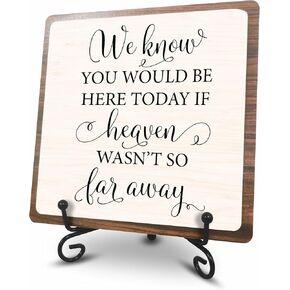 5"X5" Wooden Sign -We Know You Would Be Here Today If Heaven Wasn't So Far Away - Wooden Plaque, Memorial Combined Wood Sign, Home & Office Decoration & Gifts - A07
