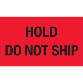 Tape Logic TLDL2344 Labels "Hold - Do Not Ship", 3" x 5", Fluorescent Red, 1 Roll of 500 Labels