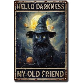 Tin Signs Black Cat Witch Halloween Hello Darkness My Old Friend Retro Tin Signs Retro Plaque Kitchen Poster Cafe Bar Pub Store Man Cave Art Novelty Designs 8.00" x 12.00" Tin Painting