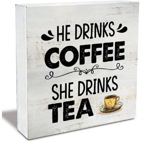 Rustic He Drinks Coffee She Drinks Tea Wood Box Sign Funny Kitchen Wooden Box Sign Farmhouse Home Kitchen Desk Shelf Decor (5 X 5 Inch)