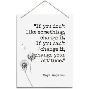 Inspirational Wall Decor, Decorative Hanging Wood Signs, Home Office Wall Decor, Hanging Wood Sign, Motivational Gift, Maya Angelou Quotes Wall Sign- If You Don't Like Something Change It