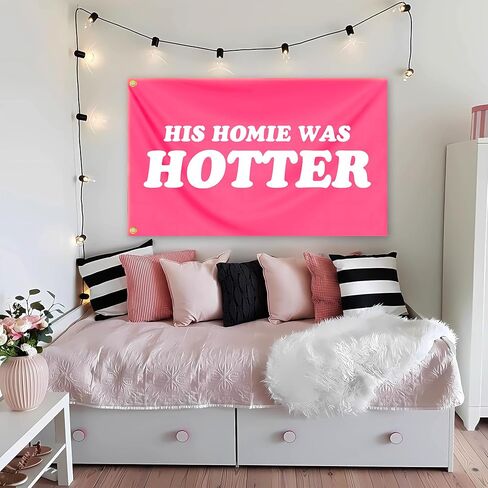 His Homie Was Hotter Flag 3x5 Ft Funny Pink Tapestry Durable polyester for Room Teen Girls Indoor Bedroom and College Dorm Wall Banner Flag Decor in Saudi Arabia