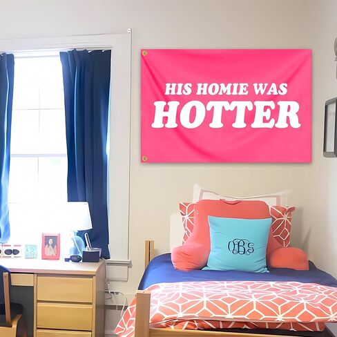 His Homie Was Hotter Flag 3x5 Ft Funny Pink Tapestry Durable polyester for Room Teen Girls Indoor Bedroom and College Dorm Wall Banner Flag Decor in Saudi Arabia