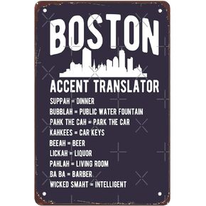 Funny Boston Accent Translator Signs Wall Decor Vintage Metal Tin Sign Wall Art Poster for Bar Kitchen Man Cave Bathroom Office Pub Wall Decorations Gift 8x12 Inch