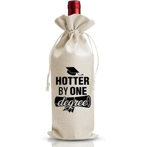 Graduation Party Decoration Wine Gift Bag, Achievement Thank You Gift For College Student Bachelors PHD Masters Women Man Her Son Daughter, Reusable Drawstring Burlap Bag, Hotter By One Degree