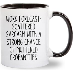 Work Forecast Coffee Mug - Funny Coworker Birthday Gift Idea for Him or Her – Present for Boss Employer Bestfriend - Sarcastic Gag Going Away Farewell - 11 oz Cup Novelty Drinkware