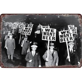 Vintage Metal Signs Prohibition We Want Beer Photo Poster Black and White Picture Tin Sign Wall Art Decor Plaque for Home Bar Pub Cafe Club Office Shop Garage Living Room 8x12 inch