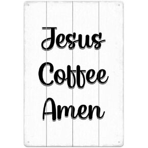 SCAZOMV Coffee Metal Sign Kitchen Decor, Jesus Coffee Amen Decorative, Office Home Coffee Bar Farmhouse Wall Table Decor, 12"x8" White Wood Grain