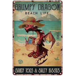 Grumpy Dragon Beach Life Metal Tin Sign,Classic Home Metal Cabin Club Shop Bar Sign Garage Cafe Farm Metal Wall Panel Art Deco 8X12 Inch