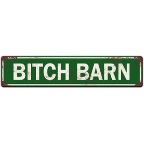 Bitch Barn Sign Metal Tin Sign 4x16 Inch