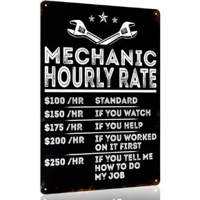 Mechanic Decor Man Cave Decor Mechanic Hourly Rate Metal Tin Sign Funny Vintage Garage Mechanic Gift for Men 8 X 12 Inch
