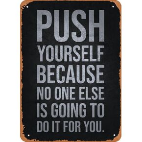 ادفع نفسك لافتة معدنية من القصدير مقاس 8 × 12 بوصة ملصق تحفيزي عتيق لديكور الكهف للرجال in Kuwait