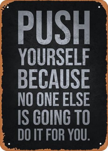 ادفع نفسك لافتة معدنية من القصدير مقاس 8 × 12 بوصة ملصق تحفيزي عتيق لديكور الكهف للرجال in Kuwait