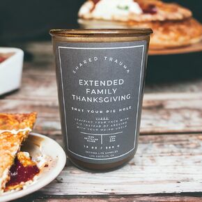 Extended-Family Thanksgiving "Shared Trauma" Candle -13 oz. wood wick soy luxury gift