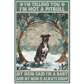 Antique Restroom Sign I Am Telling You I Am Not A Pitbull Sign Retro Tin Sign Chic Art Wall Metal Decorations Funny Iron Plaque Signs Gift for Living Room Office 8x12 inch