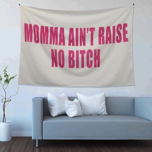 WBASHIELD Pink Funny Tapestries Momma Ain't Raise No Bitch for Dorm Living Room Bedroom Dormitory Decoration of Humorous Words 60 x 40inch in Saudi Arabia