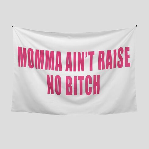 WBASHIELD Pink Funny Tapestries Momma Ain't Raise No Bitch for Dorm Living Room Bedroom Dormitory Decoration of Humorous Words 60 x 40inch in Saudi Arabia