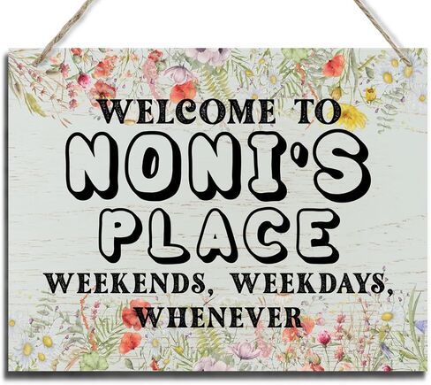 Rustic Sign, Mother's Day Gift for Nonnie, Grandma's Gift, Mom's Gift, Hanging Printed Wood Wall Art Sign Decor, Welcome to Nonnie's Place Weekends, Weekdays, Whenever, Flower Sign Gift for Grandma in Kuwait