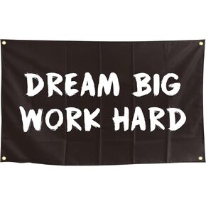 Dream Big Work Hard Banner, Inspirational Motivational Banner for Home Office Decor, 3×5FT, Multiple Colors