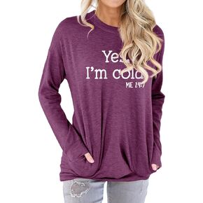 Womens Yes I'm Cold Crewneck Sweatshirt with Pockets Casual Loose Long Sleeve Shirts Graphic Comfy Sweatshirts