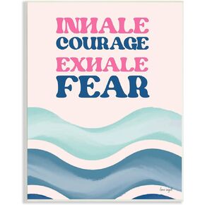 Stupell Industries Inhale Courage Exhale Fear Motivational Typography Sentiment, Design by Ilene Segal