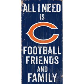 Fan Creations Need is Football, Family & Friends Sign Color Chicago Bears, Multicolored