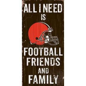Fan Creations Need is Football, Family & Friends Sign Color Cleveland Browns, Multicolored