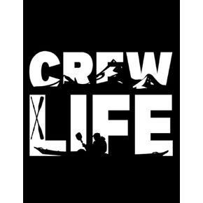 Crew Life Rowing Crew Rowers Notebook: Notebook Design 8.5X21