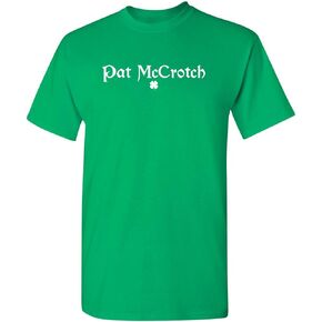 Pat McCrotch St Patricks Day Shirts for Men St Paddy St Pats Funny T Shirt