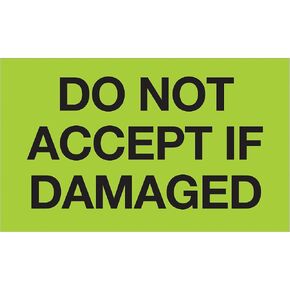 Tape Logic Aviditi Tape Logic 3" x 5","Do Not Accept If Damaged" Fluorescent Green Warning Sticker, for Shipping, Handling, Packing, and Moving (1 Roll of 500 Labels)