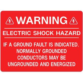 30Pcs Ground Fault Warning Label -"Electric Shock Hazard_ If A Ground Fault is Indicated, Normally Grounded Conductors May Be Ungrounded and Energized"- 4'' X 3''