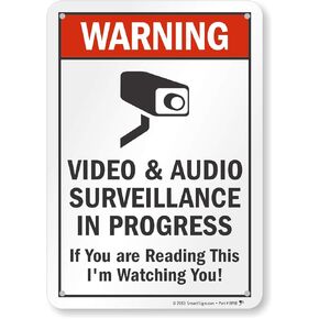 SmartSign 10 x 7 inch “Warning - Video And Audio Surveillance In Progress, If You Are Reading This, I'm Watching You" Sign, 55 mil HDPE Plastic, Red, Black and White, Made in USA