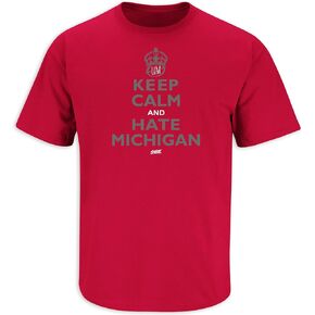 Smack Apparel Keep Calm and Hate Michigan T-Shirt for Ohio State College Fans (SM-5XL)