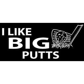 I Like Big Putts Golf Funny Makarios LLC |Cars Trucks Vans Walls Laptop MKR| White |5.5 x 2.25|MKR785